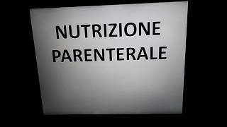 NUTRIZIONE PARENTERALE [upl. by Orabla200]