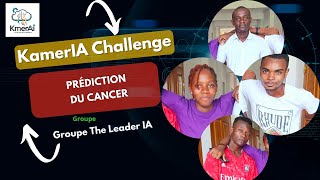 Prédiction du cancer chez les individus Groupe The leaders Ai [upl. by Ayoral]