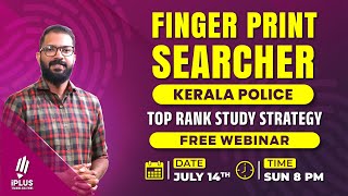 Kerala Police Finger Print Searcher  അറിയേണ്ടതെല്ലാം  Free Webinar [upl. by Sterner]