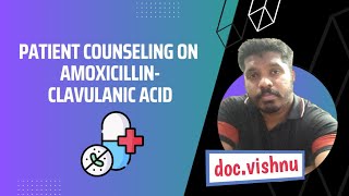 Patient counseling on AmoxicillinClavulanic acid  docvishnu [upl. by Mayrim]