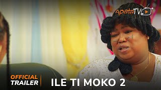 Ile Ti Moko 2 Yoruba Movie 2024  Official Trailer  Now Showing On ApataTV [upl. by Yrakcaz780]