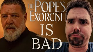 The Popes Exorcist Is Bad [upl. by Maddock]