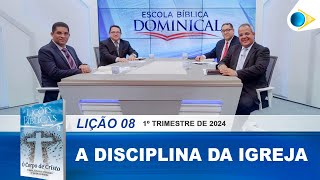 EBD  8ª Lição A Disciplina da Igreja [upl. by Kinzer]