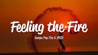 Garena Free Fire YMIR  Feeling the Fire Free Fire 7th Anniversary Lyrics [upl. by Seavey]