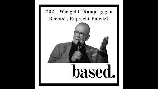 32  Wie geht quotKampf gegen Rechtsquot Ruprecht Polenz [upl. by Yenetruoc]