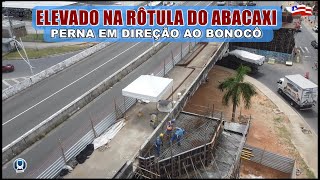 CONSTRUÇÃO DA quotPERNAquot DO ELEVADO NA RÔTULA DO ABACAXI AO BONOCÔ veja [upl. by Eiramoj741]