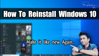 How to reinstall Your Windows 10 PC and Make It Like New Again [upl. by Perceval]