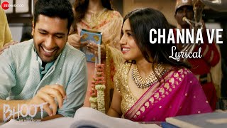 Channa Ve  Lyrical  Bhoot  Part One  Vicky Kaushal amp Bhumi Pednekar  Akhil Sachdeva amp Mansheel [upl. by Nitza50]