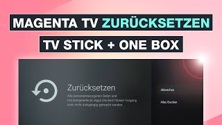 Magenta TV zurücksetzen Magenta TV Stick und ONE BOX zurück auf Werkseinstellungen – Testventure [upl. by Forster839]