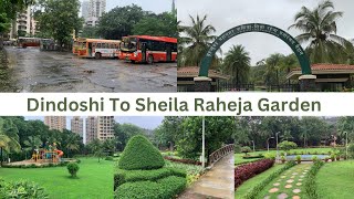 Dindoshi To Sheila Raheja Garden Malad East  Malad East Garden  Raheja Garden [upl. by Lemart]