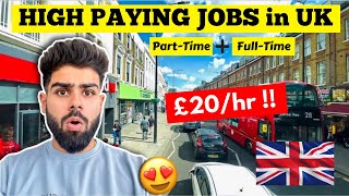 High paying JOBS in UK🇬🇧 How to Find PartTime Jobs in UK for International StudentJobs in UK 2024 [upl. by Bonucci]