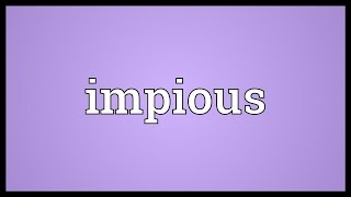 Impious Meaning [upl. by Tommie]