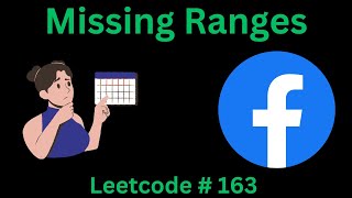 MISSING RANGES  LEETCODE 163  PYTHON SOLUTION [upl. by Nadoj]