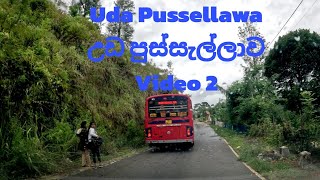 Video2 Breathtaking Uda Pussellawa Road උඩ පුස්සැල්ලාවஉடபுஸ்ஸல்லாவ SRI LANKA [upl. by Giuliana926]