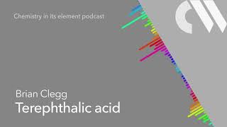 Terephthalic acid Chemistry in its Element podcast [upl. by Aniwde]