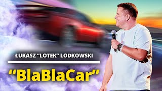 ŁUKASZ LOTEKquot LODKOWSKI  quotBlaBlaCarquot  StandUp [upl. by Carthy]