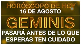 GEMINIS HORÓSCOPO DE HOY 😱🆘😔 16 DE AGOSTO 2024  GEMINIS HOY ♊ GEMINIS TAROT [upl. by Tullusus]