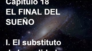 UN CURSO DE MILAGROS Capítulo 18 EL FINAL DEL SUEÑO [upl. by Sarita]