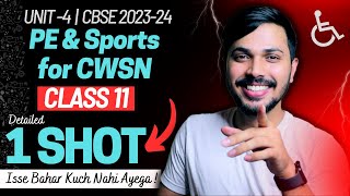 Physical Education amp Sports for CWSN Detailed Oneshot Unit 4 Class 11 CBSE 202324 🔥 [upl. by Leroy517]