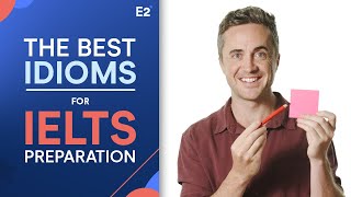 Idioms for IELTS Preparation  Online IELTS Test Tips [upl. by Tterab]