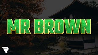 SR  MR BROWN Lyrics [upl. by Ikoek58]