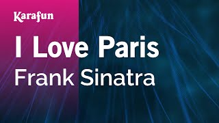 I Love Paris  Frank Sinatra  Karaoke Version  KaraFun [upl. by Odnala]