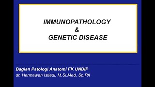 Kuliah Immunopathology amp Genetic Disease [upl. by Neil]