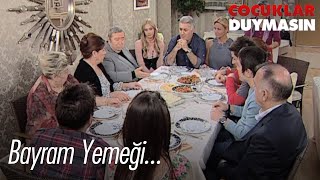 Bayram yemeği  Çocuklar Duymasın [upl. by Aehs]