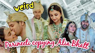 PARINEETI CHOPRA amp RAGHAV WEDDING DRAMA COPYING KIARA amp ALIA BHATTS WEDDING MOMENTS [upl. by Bysshe]