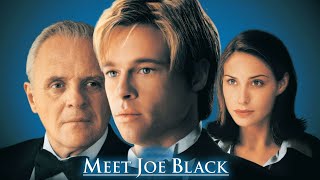 Meet Joe Black 1998 Movie  Brad Pitt Anthony Hopkins Claire Forlani  Review And Facts [upl. by Griggs211]