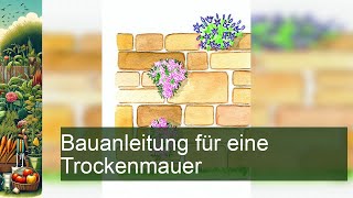 Bauanleitung für eine Trockenmauer [upl. by Eltrym]