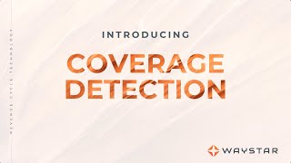 Waystars Coverage Detection [upl. by Ylrebmik]