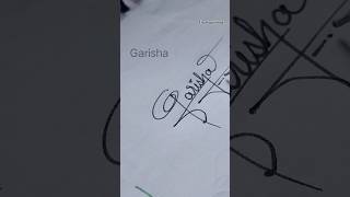 Garisha🌻✨ name sign Itshappiness1ksubscribe COMMENT YOUR NAME ❤️ [upl. by Wycoff949]