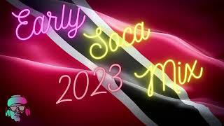 Early Soca 2023 Mix By DJ Choice Machel Montano Hey Choppi Aaron DuncanMelly Rose amp Many More [upl. by Fayola]