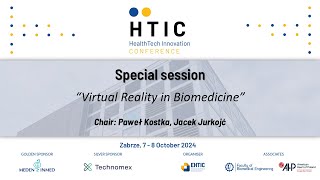 HTIC 2024 Special session “Virtual Reality in Biomedicine”  Tuesday October 8 2024 900 am [upl. by Pinckney339]