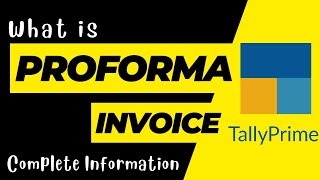 22 Proforma Invoice in Tally Prime full detail of Proforma Invoice How to print in tally prime [upl. by Wyler]