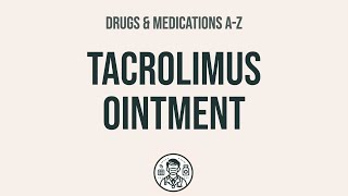 How to use Tacrolimus Ointment  Explain UsesSide EffectsInteractions [upl. by Yadsnil]