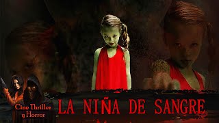 ¡El embrión se ha convertido en un monstruo NEW 2024 La niña de sangre Cine Thriller y Horror [upl. by Eaneg]