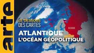 Océan Atlantique  géopolitique dun océan  Le dessous des cartes  ARTE [upl. by Nauqet133]