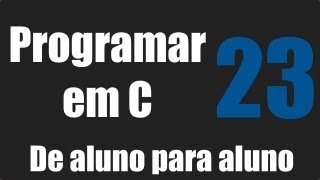 Programar em C  Declarar Vetores  Aula 23 [upl. by Ailime595]