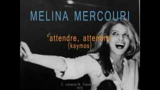 melina mercouri quotattendre attendrequot [upl. by Theda]