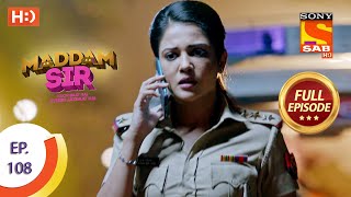 Maddam Sir  Ep 108  Full Episode  9th November 2020 [upl. by Selrac]