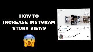 HOW TO INCREASE INSTGRAM STORY VIEWS  IN 2024 l [upl. by Daahsar]