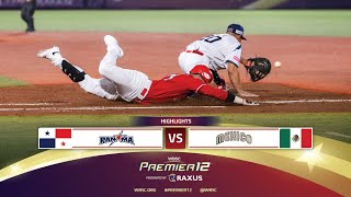 HIGHLIGHTS  Game 8 Panama vs Mexico  WBSC Premier12 2024 presented by RAXUS [upl. by Thorin]