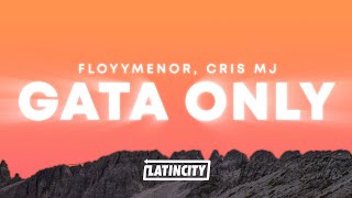 FloyyMenor Cris Mj – Gata Only Letra [upl. by Hairehcaz]