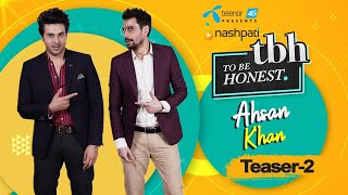 Teaser 02  16 or 18 Content  To Be Honest 30 Presented by Telenor 4G  Ahsan Khan [upl. by Lambart]