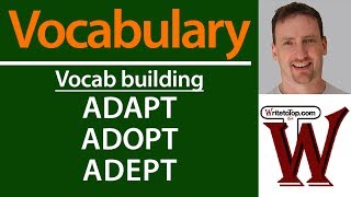 IELTS TOEFL Vocabulary  Adept Adopt Adapt [upl. by Anaibaf776]