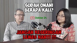 Dokter 24 ❌ Spesialis EP 5 Podcast  Onani Yang Sehat Yang Kayak Gimana Kuncinya Part 4 [upl. by Amis]