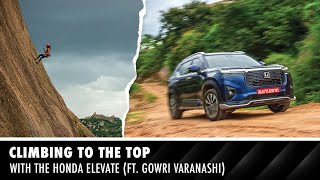 Climbing to the Top with the Honda Elevate ft Gowri Varanashi  BRANDED CONTENT  Autocar India [upl. by Lenrow]