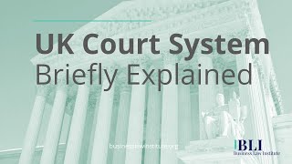 The UK Court System Explained  How the UK Court System Works [upl. by Sheaff]